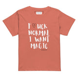 Women's t-shirt F*CK NORMAL I WANT MAGIC Women’s high-waisted t-shirt